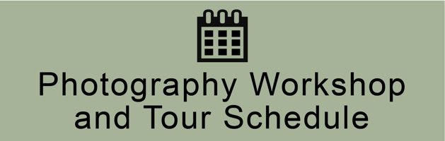 Photography Workshop and Tours Schedule